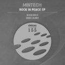 Mintech - Rock In Peace (Angel Alanis Remix)