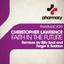 Christopher Lawrence - Faith In The Future (Billy Seal Remix)