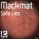 Mackmat - Safe Lies (Original Mix)