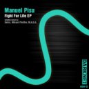 Manuel Pisu - Fight For Life (Dehix Remix)