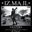 Iz.Ma.Il - Water (Bipper Remix)