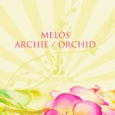 Melos - Orchid (Original Mix)