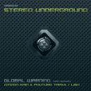 Stereo Underground - Global Warning