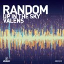 Random - Up In The Sky