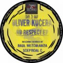 Oliver Kucera - No Respect