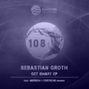 Sebastian Groth - Welcome To The Club (Original Mix)