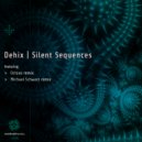 Dehix - Silent Sequences (Michael Schwarz Remix)