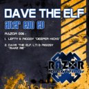 Dave The Elf, LT1 & Riggsy - Make Me