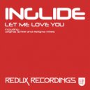 Inglide - Let Me Love You (Estigma Remix)