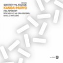 Suntory Vs. Facade - Kangai Muryo