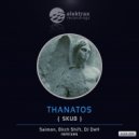 Thanatos - Skub (Bitch Shift Remix)