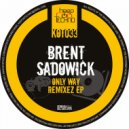 Brent Sadowick - Only Way (DJ Baly Remix)