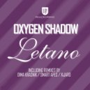 Oxygen Shadow - Letano
