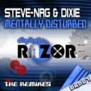 Steve-NRG & Dixie - Mentally Disturbed (Grafik & Nrg Remix)