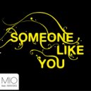 MIO feat. Mavoks - Someone Like You (De Free Reflection Instrumental Mix)
