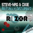 Dixie & Steve-NRG - Mentally Disturbed (Original Mix)