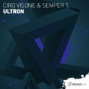 Ciro Visone & Semper T. - Ultron (Original Mix)