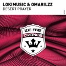 LOKIMusic & Omarilzz - Desert Prayer (Original Mix)