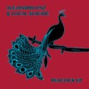 Alejandro Paz & Local Suicide - Peacock (Tronik Youth Remix)