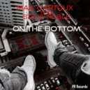 Max Cartoux feat Steve Noble - On The Bottom (Patrik Remann Remix)