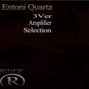 Entoni Quartz - Amplifier (Original Mix)