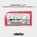 Mystik Vybe - Rollin\' (Mihalis Safras Remix)