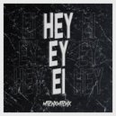 MitchxMitchx - Hey, Ey, Ei (Original Mix)