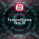Arseniy Vertkin - TechnoDrama