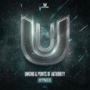 Unkind & Points Of Authority - Hypnosis