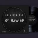 Xclusive Kai - Still Dreamin (8th Raw Mix)