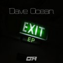 Dave Ocean - Exit