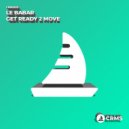 Le Babar - Get Ready 2 Move (Original Mix)