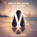 AVAO Ft Mike Schmid - Over and Over (Radio Edit)