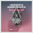 Lauhaus & Mario Franca - Good Memory (Original Mix)