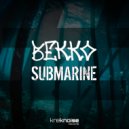 Bekko - Submarine (Original Mix)