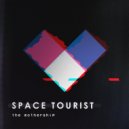 Space Tourist - Outer Space