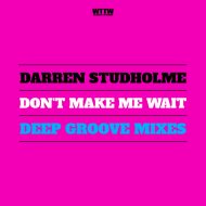 Darren Studholme - Don\'t Make Me Wait