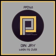 Din Jay - When It\'s Over