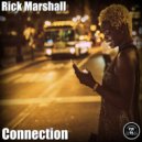 Rick Marshall - Connection