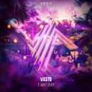 Vasto - It Ain't Over