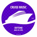Deftone - Back In 1995 (Original Mix)