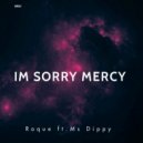 Roque feat.Ms Dippy - I\'m Sorry Mercy (Instrumental)