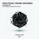 Fractious, Frank Arvonio - Lose Control (Ignacio M. Remix)