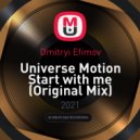 Dmitryi Efimov - Universe Motion Start with me ()