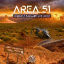 Insignia & Quantum Loop - Area 51 (Original Mix)