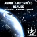 Andre Rautenberg - Realize (Kohlenkeller Remix)