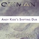 Obiman - The Dunes (Andy Kidd\'s Shifting Dub)