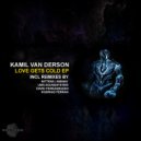 Kamil Van derson - Love Gets Cold (UMA Soundsystem Remix)