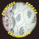 PRINCESS PAPAYA - CACHARRITO (Enzo Leep \'Un Perol\' Remix)