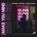 Astray Frame, DRUG(KR) - Make You Mind (Original Mix)